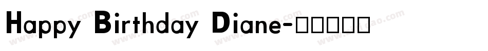 Happy Birthday Diane字体转换